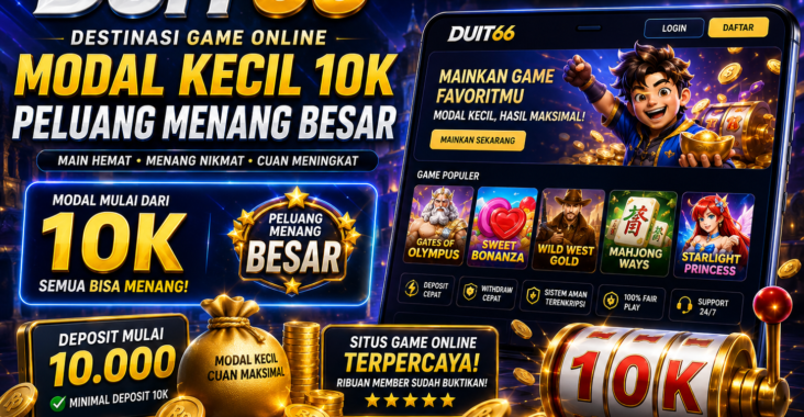 DUIT66 : Destinasi Game Online Modal Kecil 10K