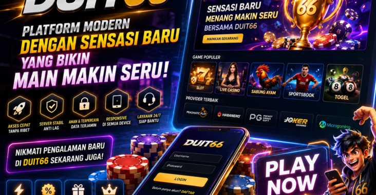 DUIT66 sebagai Platform Modern dengan Akses Cepat
